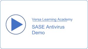 SASE Antivirus Demo