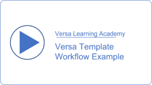 Versa Template Workflow Example